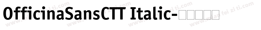 OfficinaSansCTT Italic字体转换
